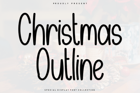 Christmas Outline: A Playful Display Font for Holiday Creativity