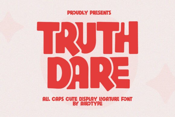 Truth Dare: A Playful Display Font for Creative Makers